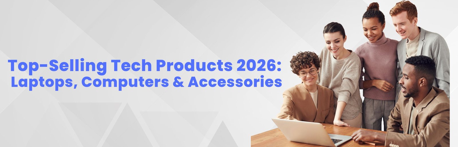 Top-Selling Tech Products 2026: Laptops, Computers & Accessories