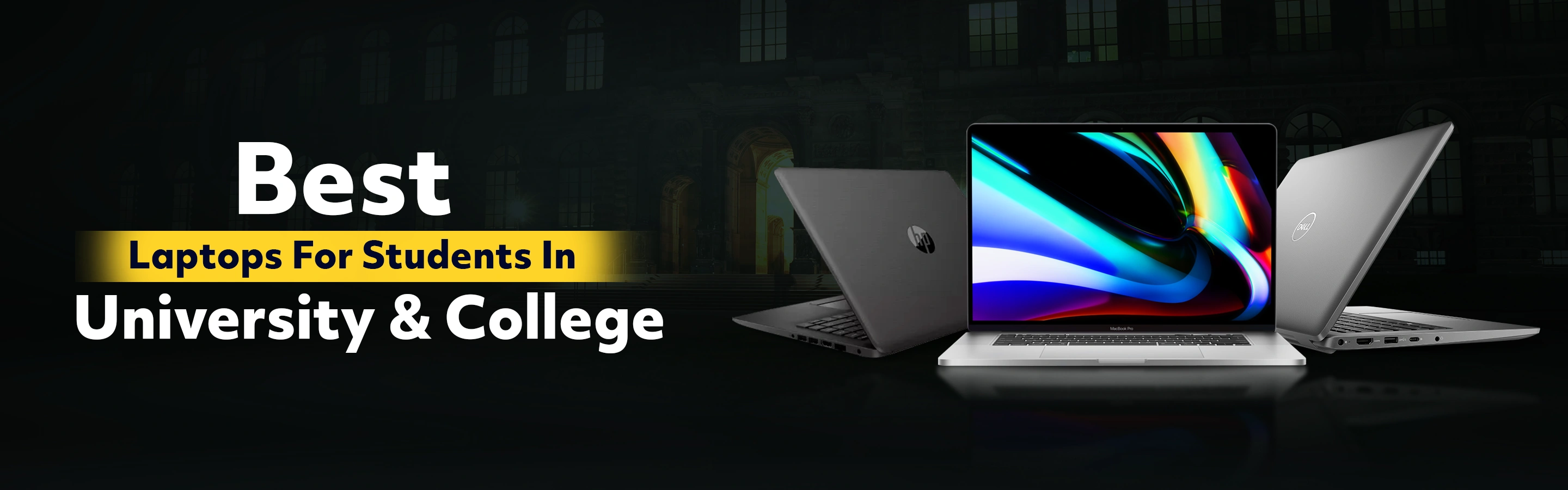 Best Laptops For Students In University & College