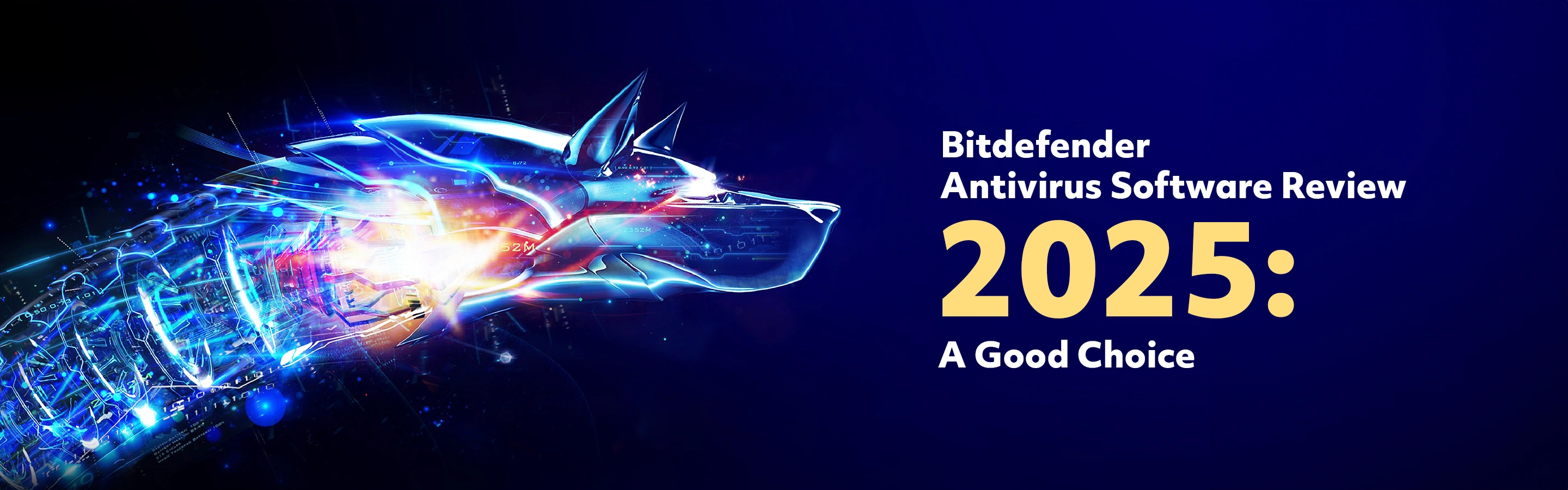 Bitdefender Antivirus Software Review 2025: A Good Choice